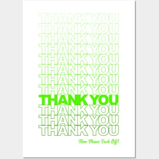 Thank you, F*ck Off (Green) Posters and Art